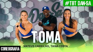 Toma - Mateus Carrilho, Tainá Costa - Dan-Sa Daniel Saboya Coreografia
