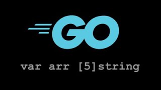 Go Arrays | Golang array tutorial