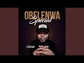 Obelenwa Special Obelenwa Special