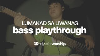Holy Spirit Worship - Lumakad Sa Liwanag - Bass Official Playthrough