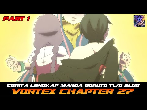 Manga Boruto: Two Blue Vortex Chapter 27 Part 1 Summary