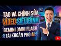 Tạo và chỉnh sửa video siêu đỉnh với Gemini Omni Flash | Tài khoản Pro AI #gemini #ai