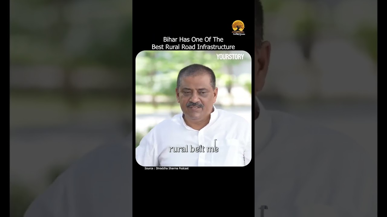 Bihar’s rural roads are now considered better than any other rural roads in the country