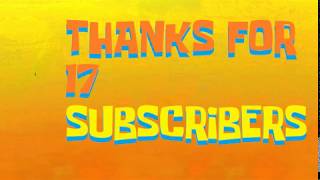 Thanks For 17 Subscribers