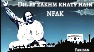 Dil Pe Zakham Khate Hain by Ustd Nusrat Fateh Ali Khan -