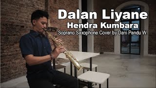 Video thumbnail of "Dalan Liyane -  Hendra Kumbara (Soprano Saxophone by Dani Pandu)"