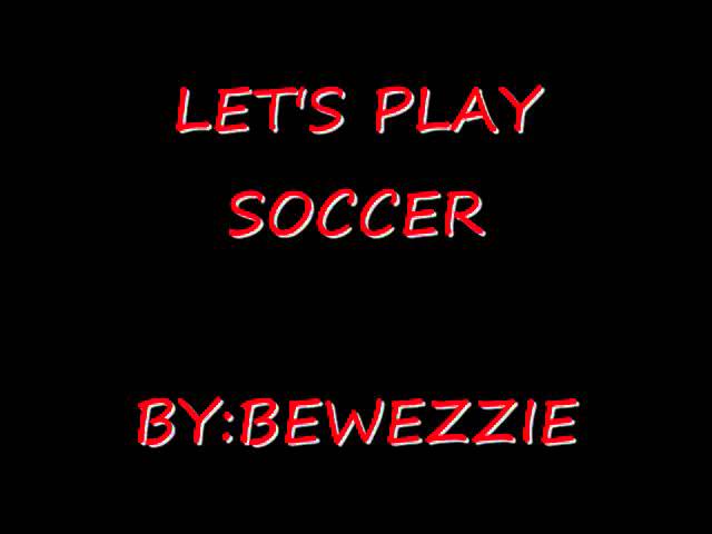Watch LET'S PLAY SOCCER OFFICAL MUSIC VIDEO on YouTube Watch LET'S PLAY SOCCER OFFICAL MUSIC VIDEO on YouTube
