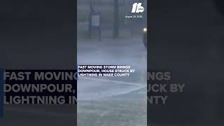 Fast moving storm drenches Raleigh, house struck by lightning in Wake County