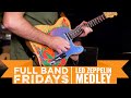 5 led zeppelin songs in 4 minutes  cme full band fridays