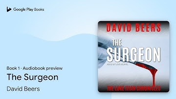 The Surgeon Book 1 by David Beers · Audiobook preview