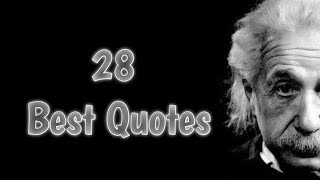 Best 28 Quotes - Albert Einstein