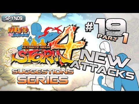 #19 New attacks [PART 1] - Naruto Shippuden: Ultimate Ninja Storm 4 Suggestions