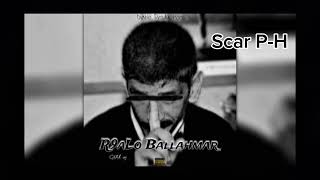 Scar P-H (R9alo Ballahmar)  El Batel