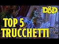 I migliori 5 trucchetti forti e utili per tutti i livelli  incantesimi in dd 5e ita