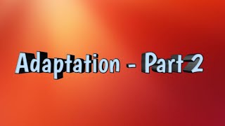 Adaptations part -2 - PUC/NEET/CET