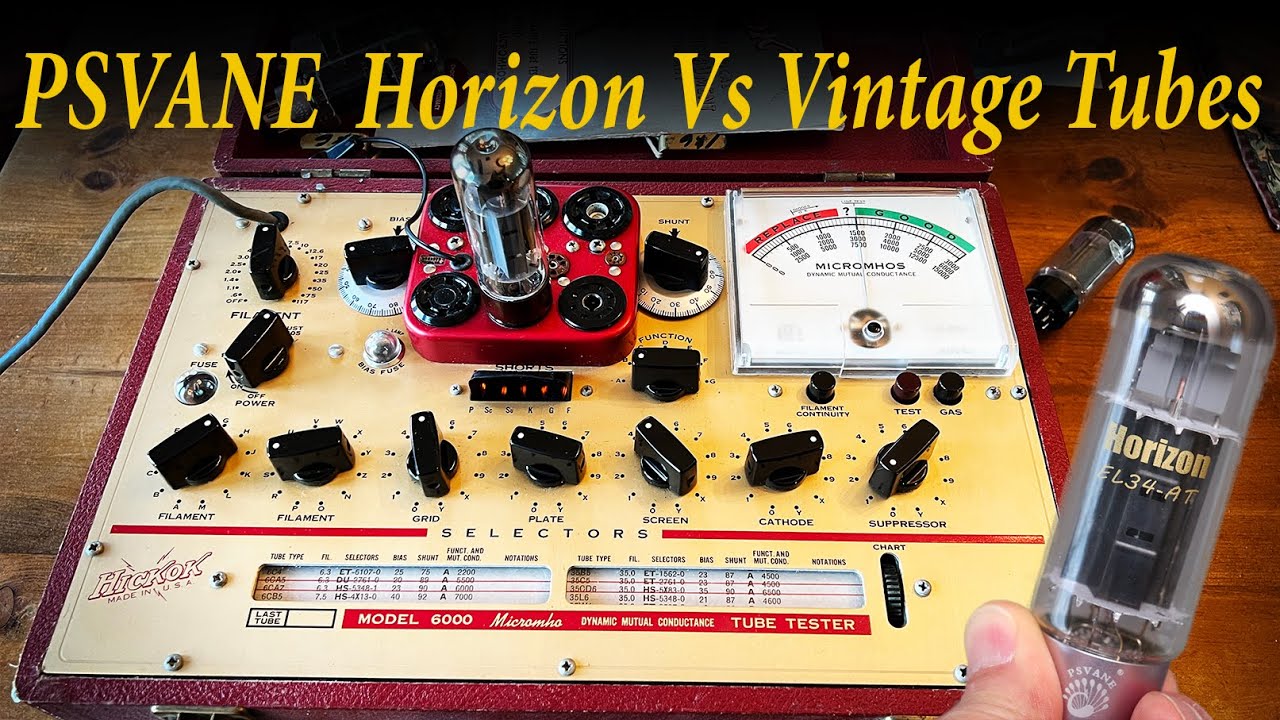 PSVANE Horizon EL34 Tube VS Vintage Tubes.