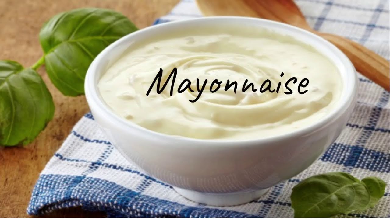 MAYONNAISE COLD SAUCE MOTHER SAUCE TO KNOW MORE ABOUT YouTube