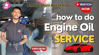 Lamborghini Aventador Engine Oil Service | Maintain Peak Performance! 🚗🔧 | supercar | How to do