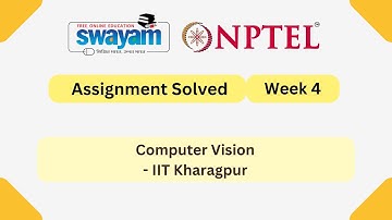 Computer Vision Week 4 | NPTEL ANSWERS | My Swayam #nptel #nptel2025 #myswayam