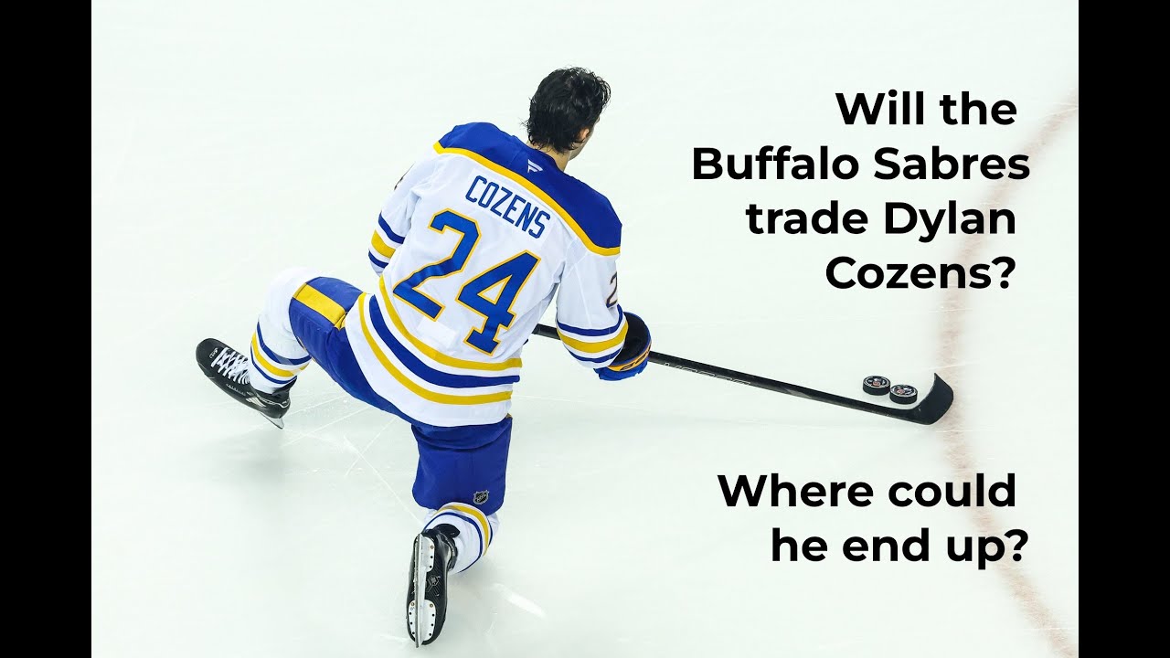 Will the Sabres trade Dylan Cozens? Where could he end up?
