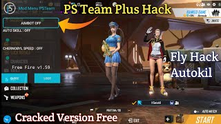 FreeFire Mod Menu PS Team Plus 1.59 | Fly Hack,AutoKil | Cracked Version Free | Rank Working | OB27