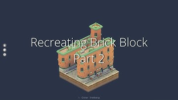 Recreating Brick Block in Unity | 02 Foundation