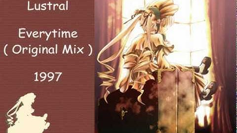 Lustral - Everytime ( Original Mix ) 1997 + Lyrics