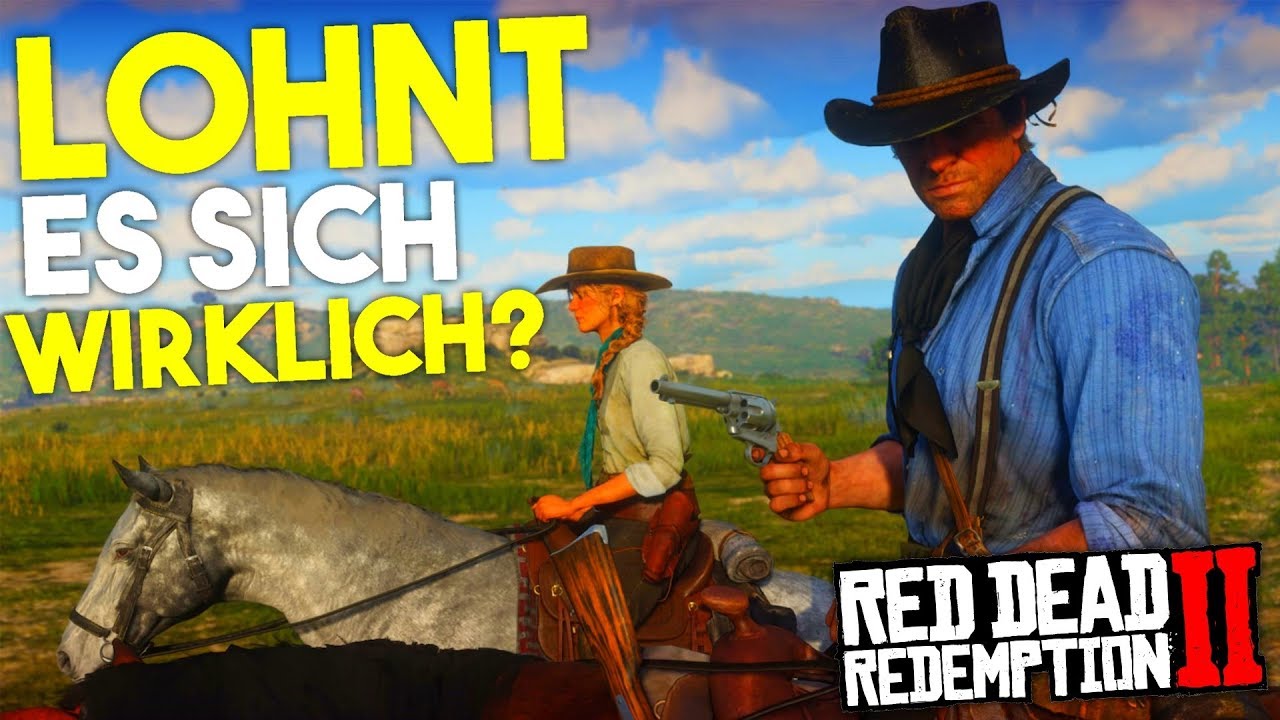 Lohnt Sich Red Dead Redemption 2 Lohnt sich Red Dead Redemption 2 WIRKLICH?! - RDR2 - Deutsch - YouTube