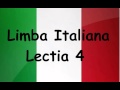 Limba Italiana pentru incepatori - Lectia 4