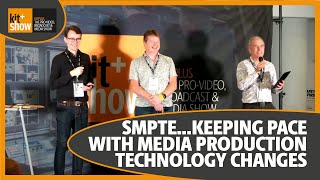 SMPTE discuss keeping pace with media production technology changes