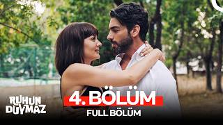 Ruhun Duymaz 4. Bölüm