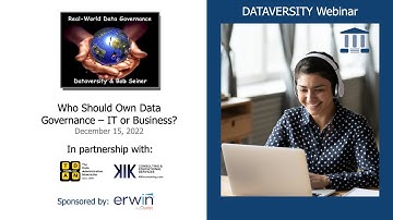 Real-World Data Governance: Who Should Own Data Governance – IT or Business?
