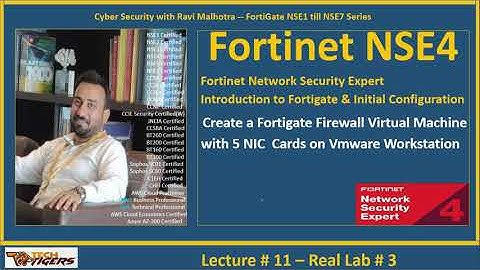 FortiGate NSE4   Lecture 11   Real Lab 3   Create a Fortigate Firewall Virtual Macine with 5 NIC Car