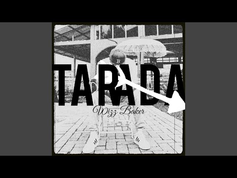 Tarada - Wizz Baker