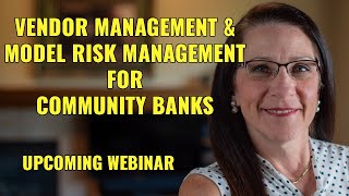 Vendor Management - How Model Risk Fits In | Upcoming Webinar for Community Banks