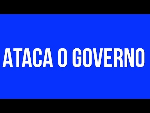 ATACA O GOVERNO | Chico Rezende - ATACA O GOVERNO | Chico Rezende