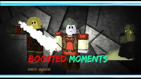 Boosted Moments, 6 || Rogue Lineage