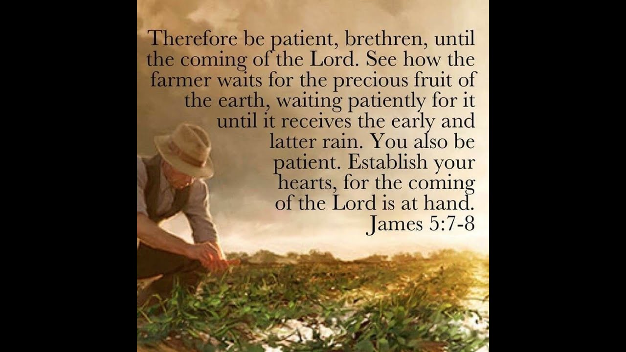 Be Patient James 5 7 11 YouTube be-patient-james-5-7-11-youtube