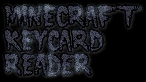 Keycard Reader Tutorial