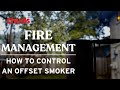 How to Control an Offset Smoker  | Chuds bbq