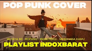 POP PUNK PLAYLIST INDO | ROPANG, WIJAYA 80 | MIX BARAT RVA MUSIC
