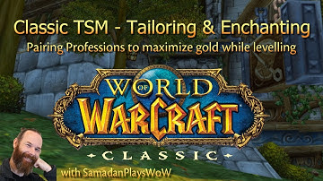 WoW Classic TSM - Enchanting and Tailoring - Early Levels