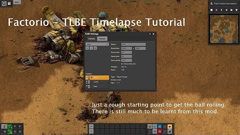 Factorio - TLBE Timelapse Tutorial