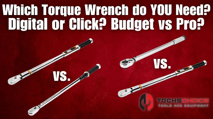 Which Torque Wrench do YOU need? Digital or Click? Budget vs. Pro?