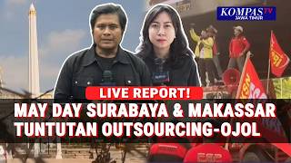 Aksi May Day 2026 di Surabaya dan Makassar, Tuntutan Outsourcing hingga Tarif Ojol!