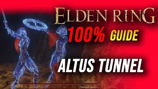 Elden Ring 100% Guide: Altus Tunnel