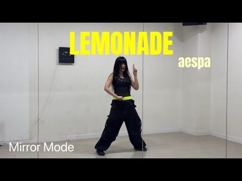 aespa (에스파) - LEMONADE 안무 커버 🍋 | 거울모드 Dance Cover (Full Ver.)