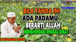 GURU BAKHIET ll BILA TANDA INI ADA PADAMU, BERARTI ALLAH MENGHENDAKI ENGKAU DEKAT