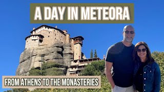 A Day in Meteora:  From Athens to the Monasteries