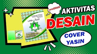 CARA MEMBUAT COVER YASIN !!MUDAH!! DI COREL DRAW